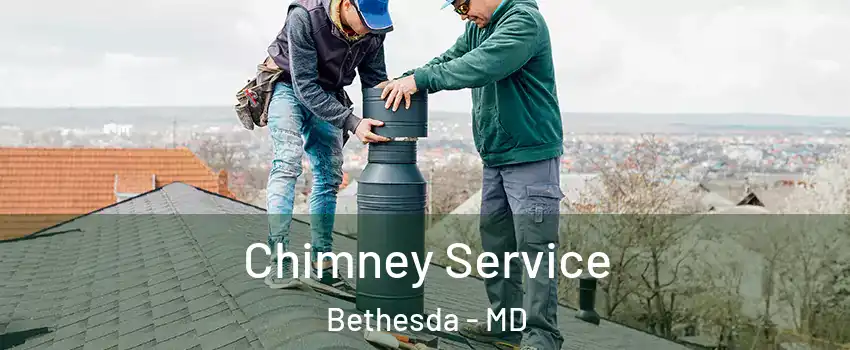 Chimney Service Bethesda - MD