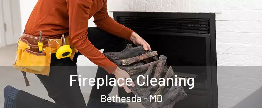  Fireplace Cleaning Bethesda - MD