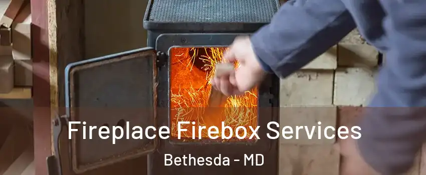  Fireplace Firebox Services Bethesda - MD