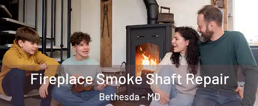  Fireplace Smoke Shaft Repair Bethesda - MD