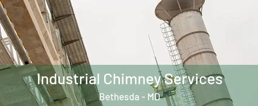  Industrial Chimney Services Bethesda - MD