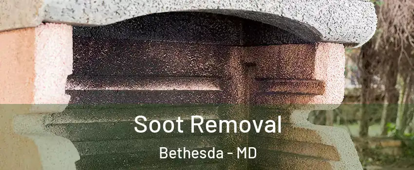  Soot Removal Bethesda - MD
